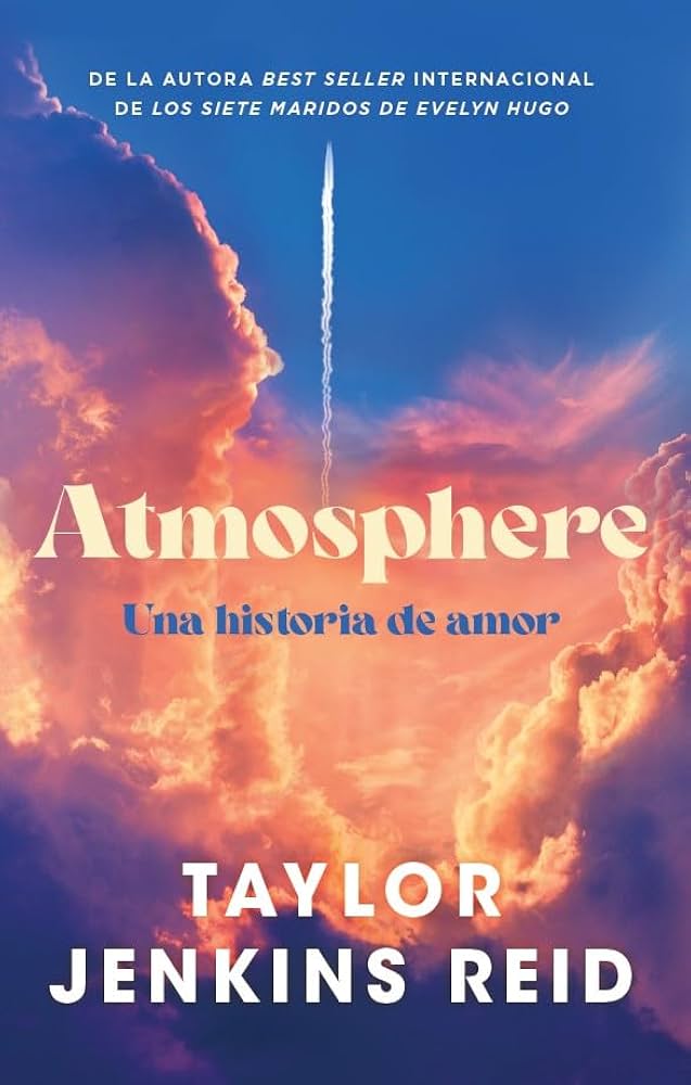ATMOSPHERE Una historia de amor, Taylor Jenkins Reid