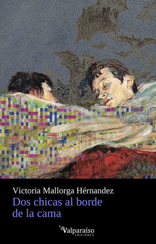 DOS CHICAS AL BORDE DE LA CAMA, Victoria Mallorga Hernández