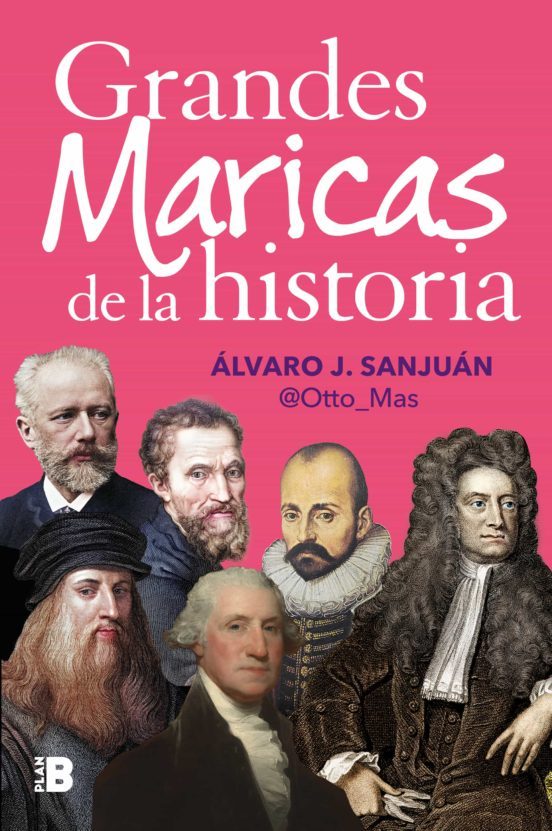 GRANDES MARICAS DE LA HISTORIA, Álvaro J. Sanjuan - @Otto_Mas