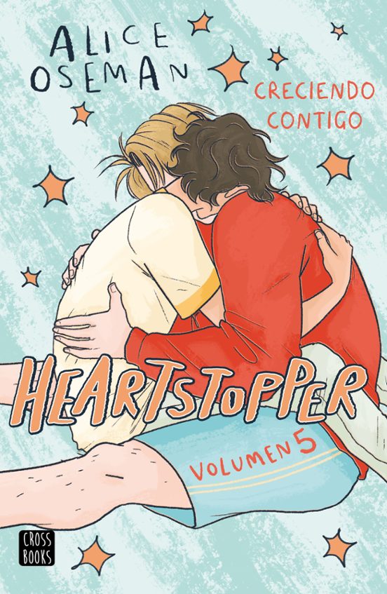 HEARTSTOPPER 5 CRECIENDO CONTIGO, Alice Oseman