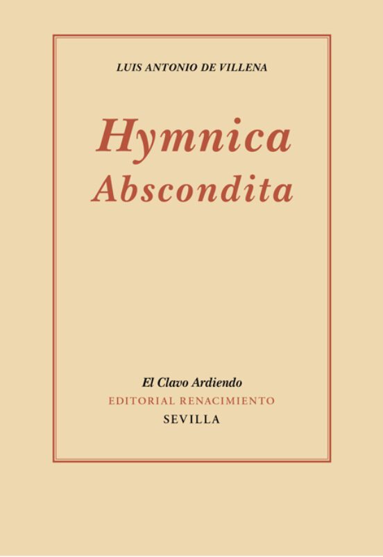 HYMNICA ABSCONDITA, Luis Antonio de Villena