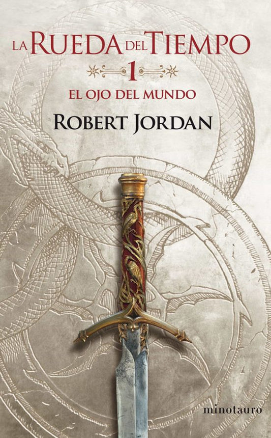 LA RUEDA DEL TIEMPO 01 EL OJO DEL MUNDO, Robert Jordan