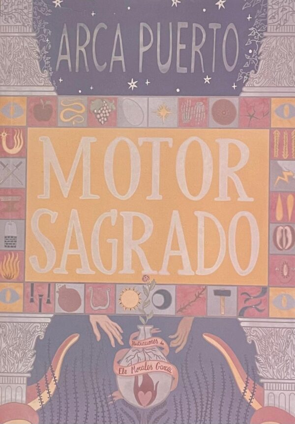 MOTOR SAGRADO, Arca Puerto