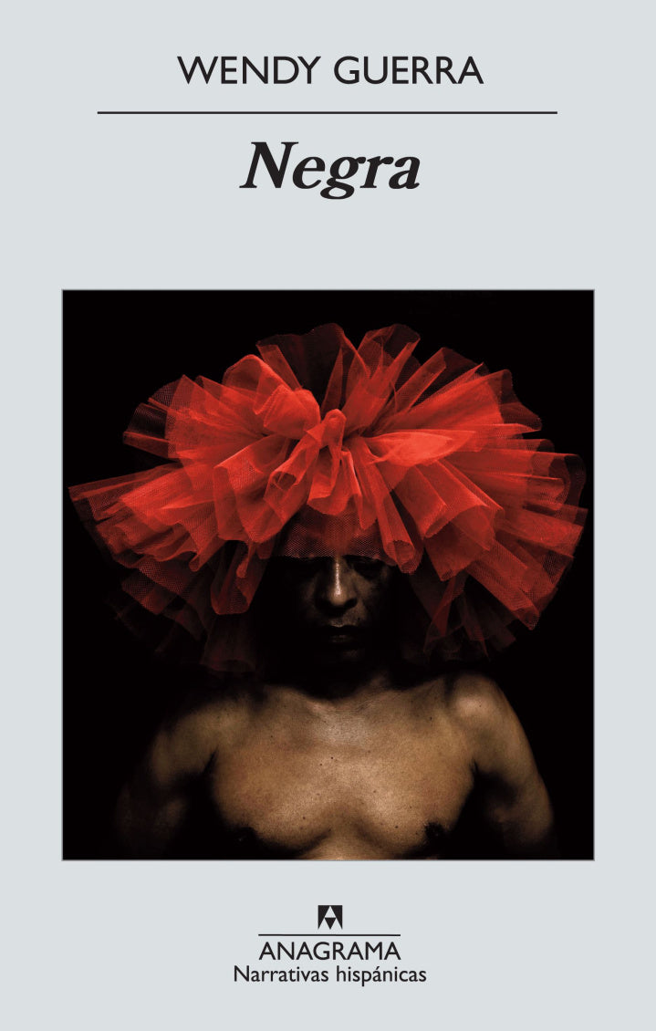 NEGRA, Wendy Guerra