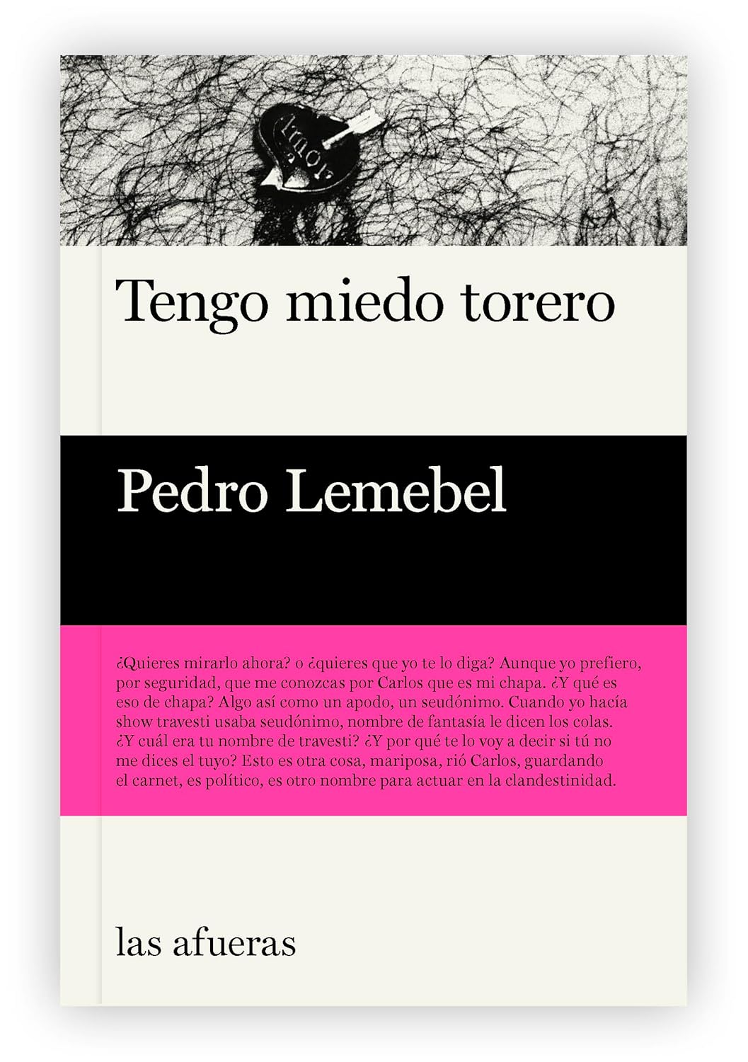 TENGO MIEDO TORERO, Pedro Lemebel