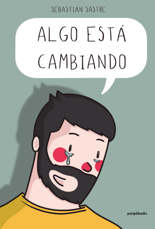 ALGO ESTÁ CAMBIANDO, Sebastián Sastre