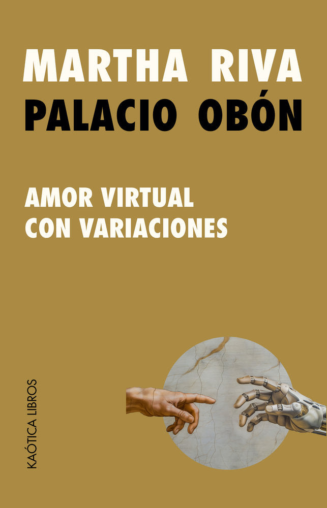 AMOR VIRTUAL CON VARIACIONES, Martha Riva Palacio Obón