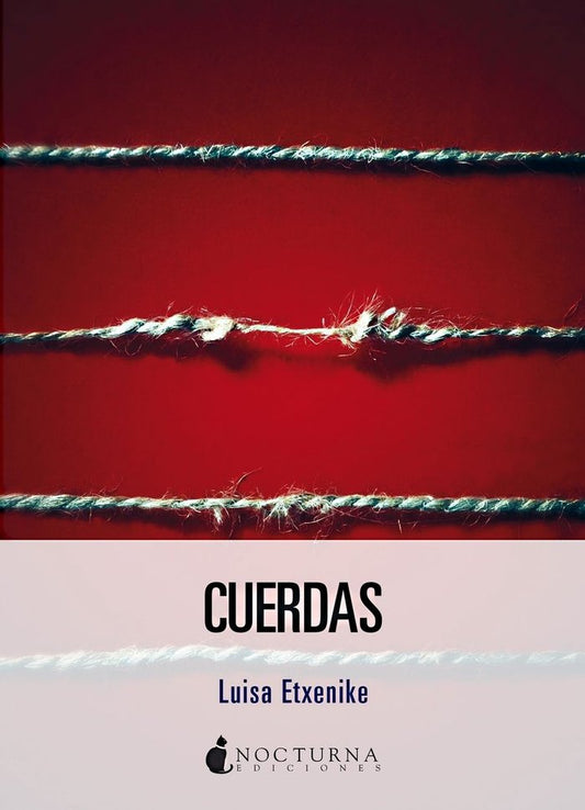 CUERDAS, Luisa Etxenike