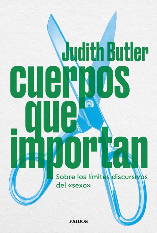 CUERPOS QUE IMPORTAN, Judith Butler
