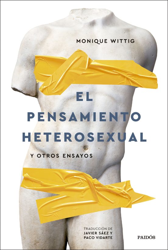 EL PENSAMIENTO HETEROSEXUAL, Monique Wittig