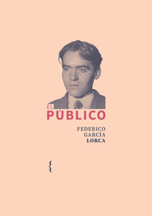 EL PÚBLICO, Federico García Lorca