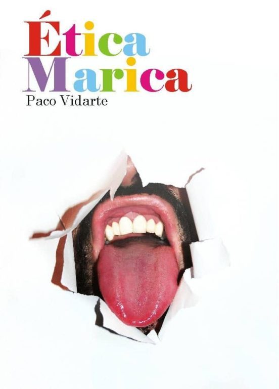 ÉTICA MARICA, Paco Vidarte