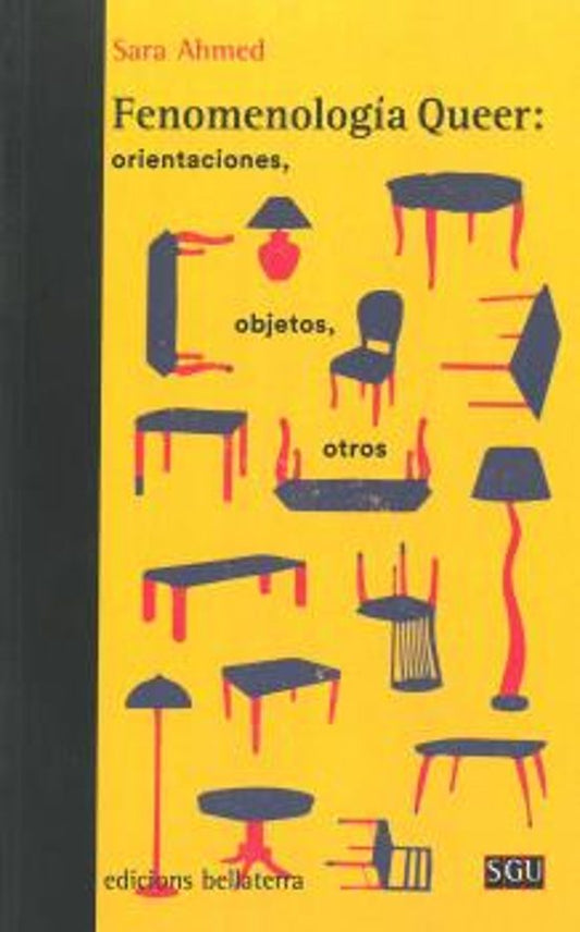 FENOMENOLOGÍA QUEER- ORIENTACIONES, OBJETOS, OTROS
