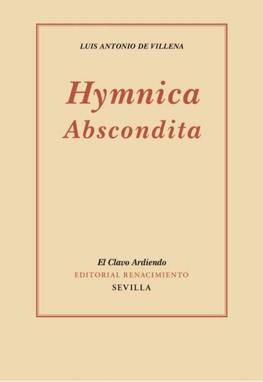 HYMNICA ABSCONDITA, Luis Antonio de Villena