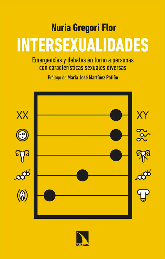 INTERSEXUALIDADES Emergencias y debates en torno a personas con características sexuales diversas, Nuria Gregori Flor