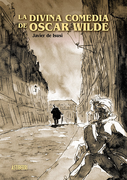 LA DIVINA COMEDIA DE OSCAR WILDE, Javier de Isusi