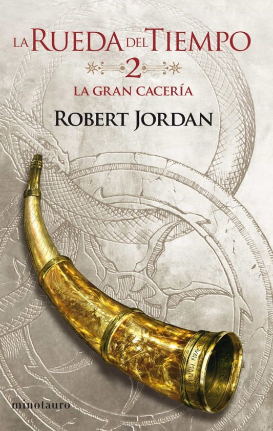 RUEDA DEL TIEMPO 02 LA GRAN CACERÍA, Robert Jordan