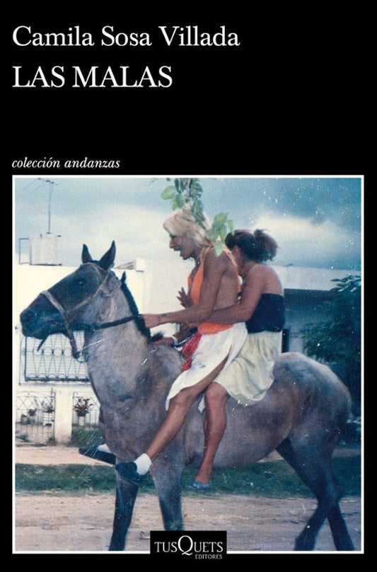 LAS MALAS, Camila Sosa Villada