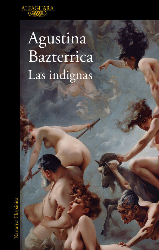 LAS INDIGNAS, Agustina Bazterrica