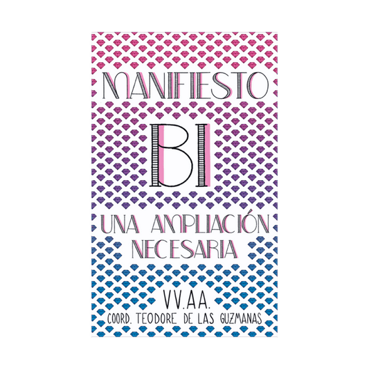 Manifiesto bi: Una ampliación necesaria