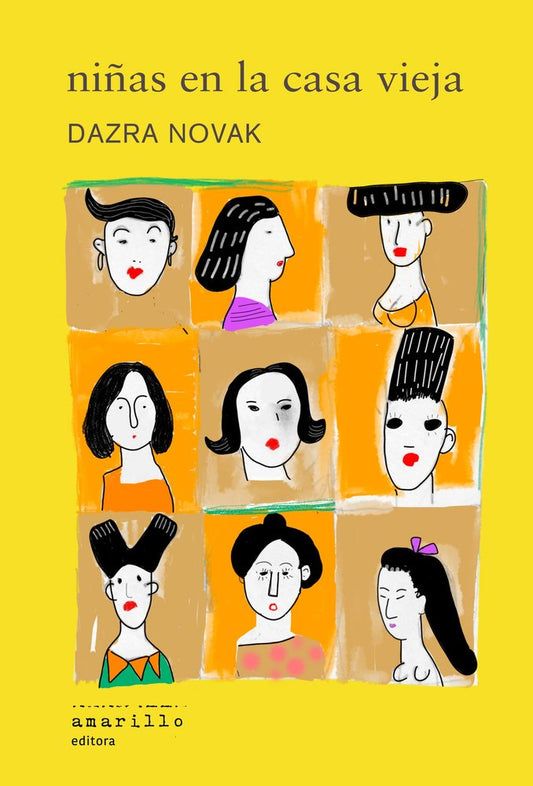NIÑAS EN LA CASA VIEJA, Dazra Novak