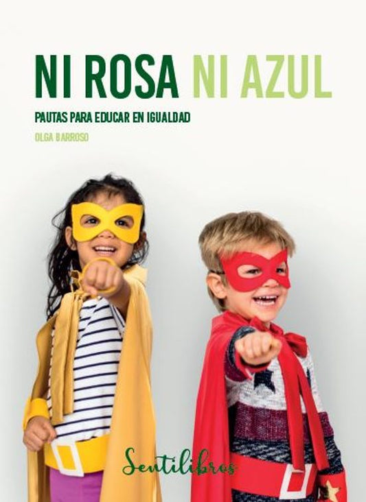NI ROSA NI AZUL, Olga Barroso