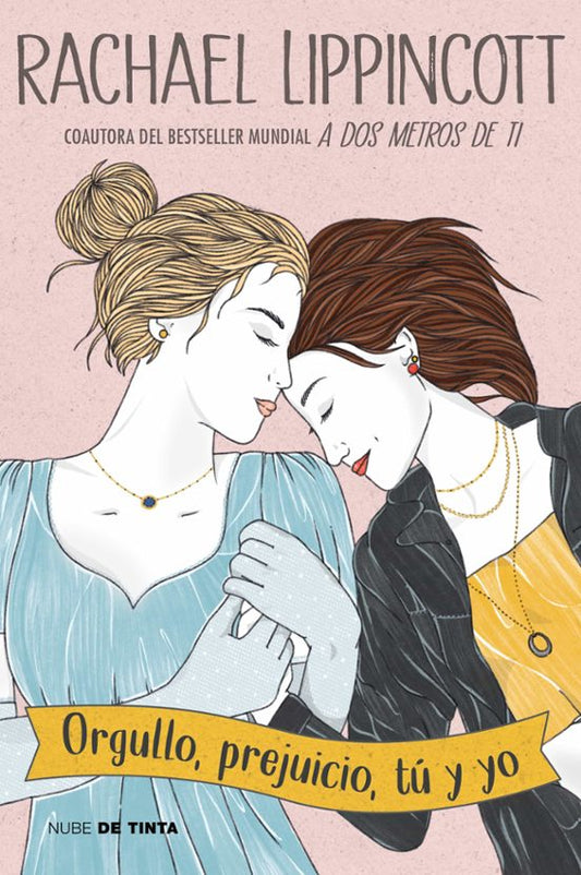 ORGULLO PREJUICIO TÚ Y YO, Rachael Lippincott