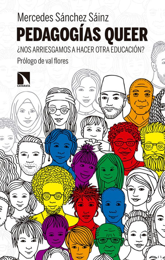PEDAGOGÍAS QUEER ¿Nos arriesgamos a hacer otra educación?, Mercedes Sánchez Sáinz