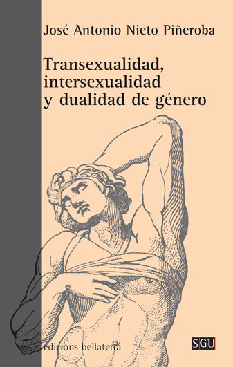 TRANSEXUALIDAD, INTERSEXUALIDAD Y DUALIDAD DE GÉNERO, José Antonio Nieto Piñeroba