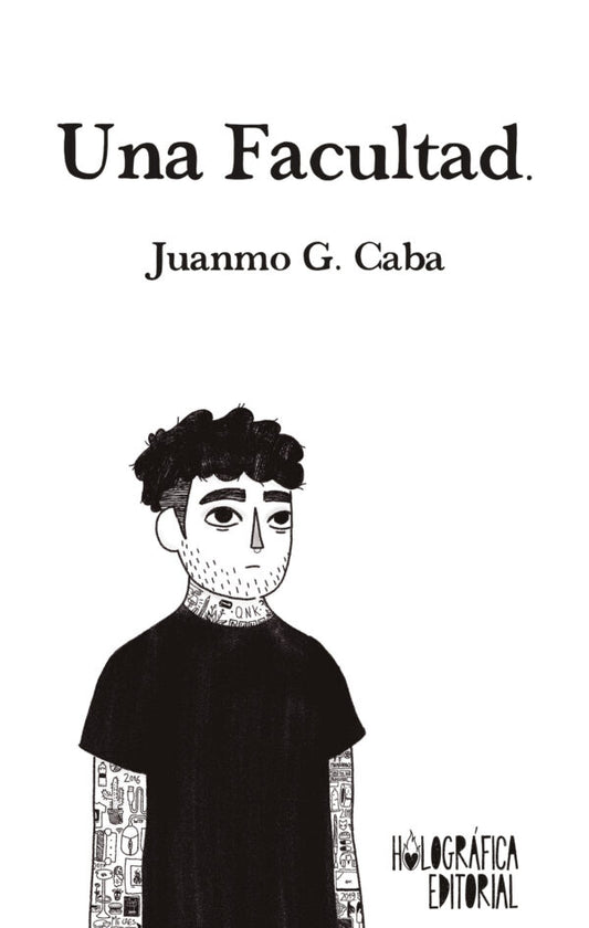 UNA FACULTAD, Juanmo G. Caba