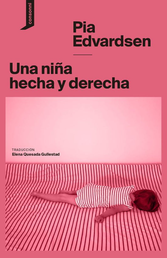 UNA NIÑA HECHA Y DERECHA, Pia Edvardsen