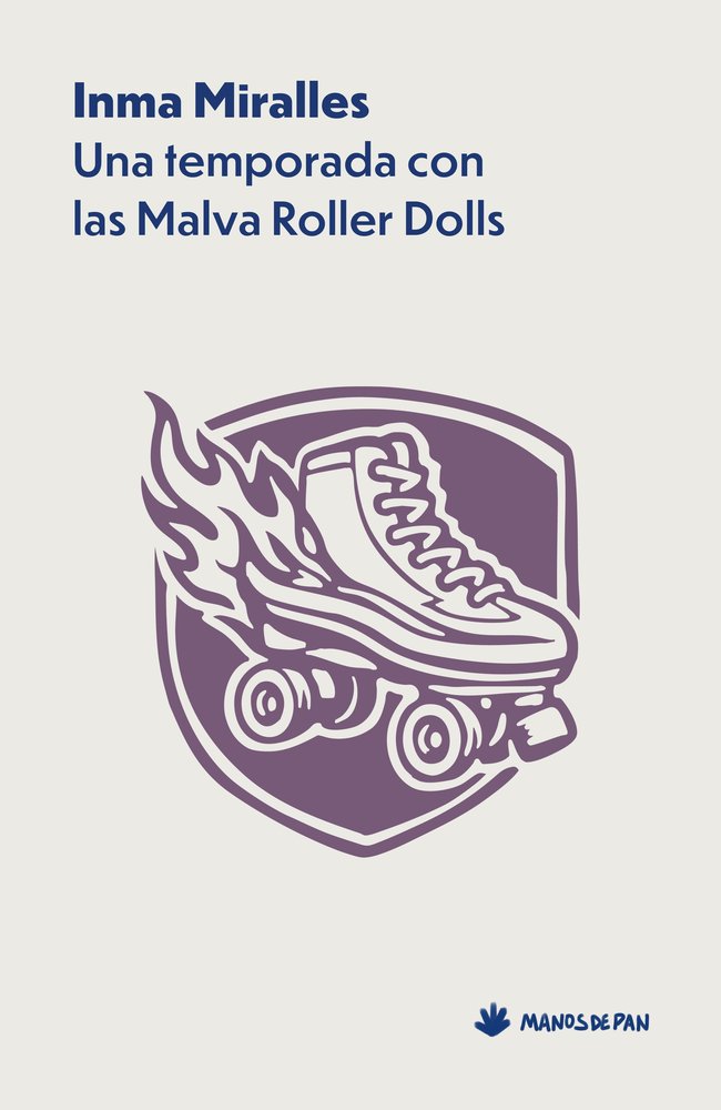 UNA TEMPORADA CON LAS MALVA ROLLER DOLLS, Inma Miralles