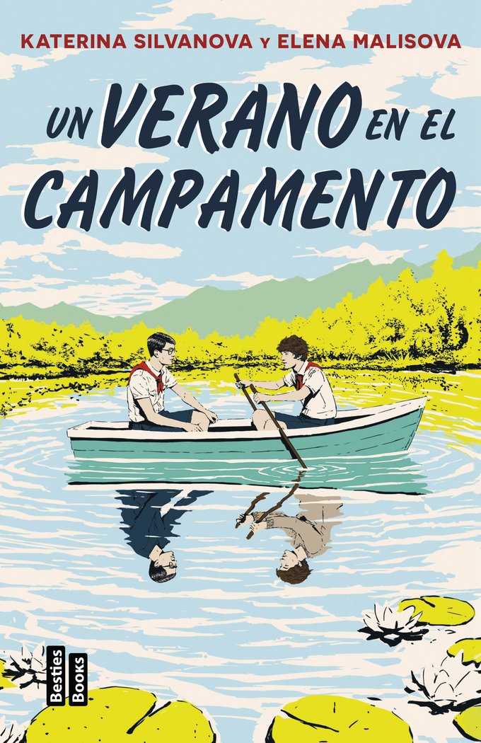 UN VERANO EN EL CAMPAMENTO, Elena Malisova y Katerina Silvanova